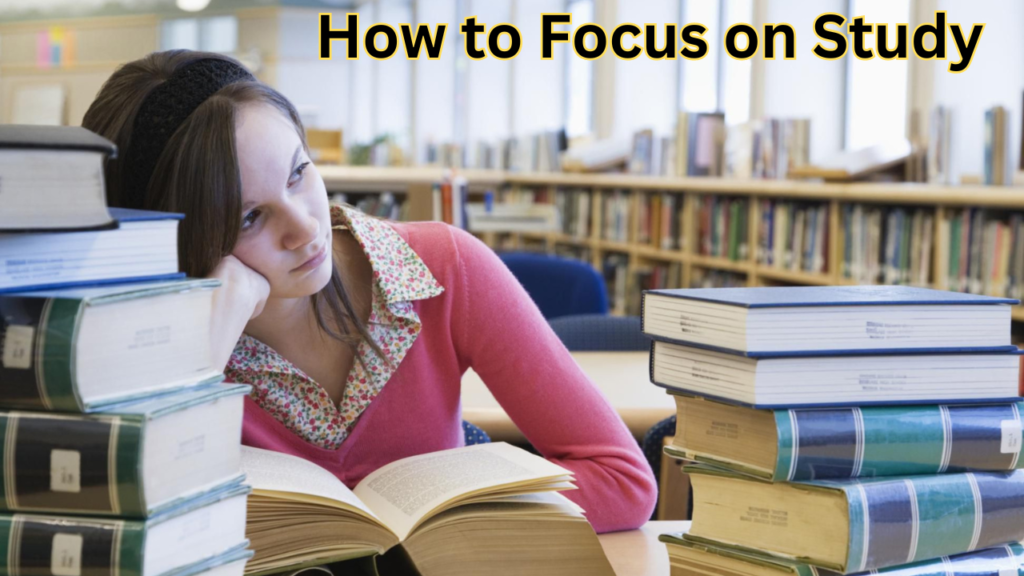 How to FOCUS on Study