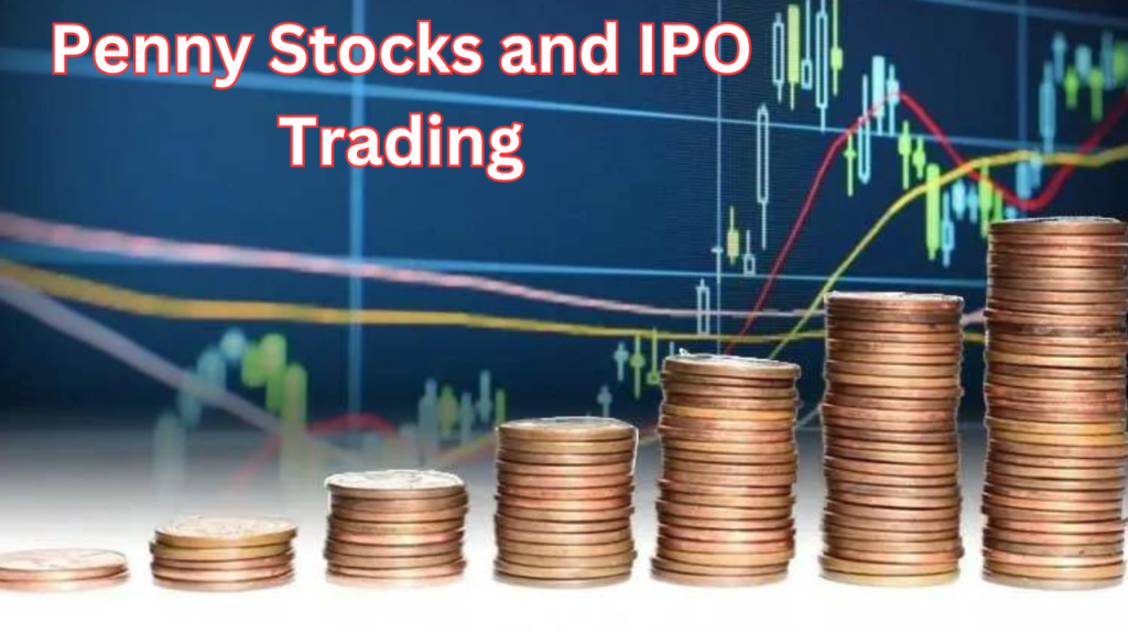 Penny Stocks and IPO Trading - Copy